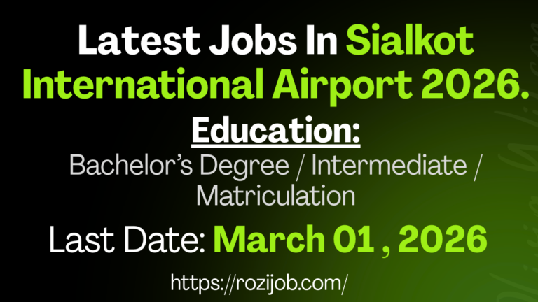 New Jobs In Sialkot International Airport 2026 – Latest Advertisement